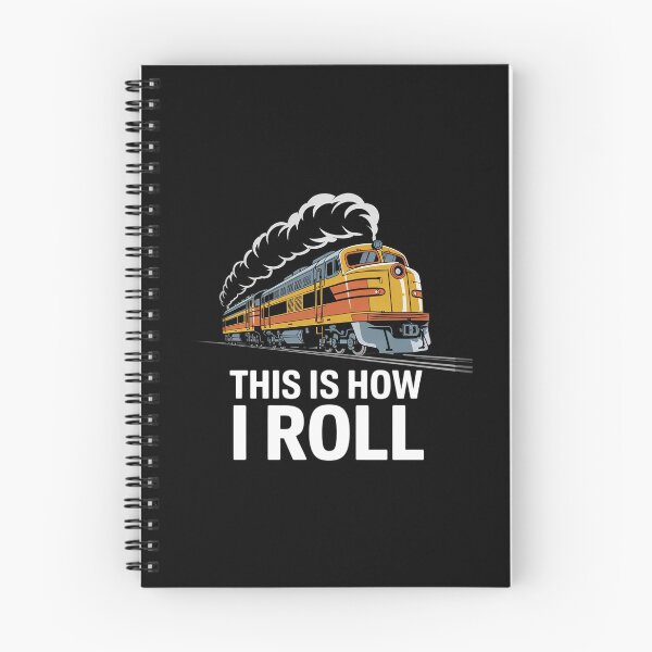 Item preview, This Is How I Roll Train On Track Railroad designed and sold by FadeOfThrone.