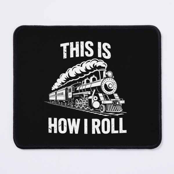 Item preview, This Is How I Roll Train Train Watching designed and sold by MarryIsMonth.