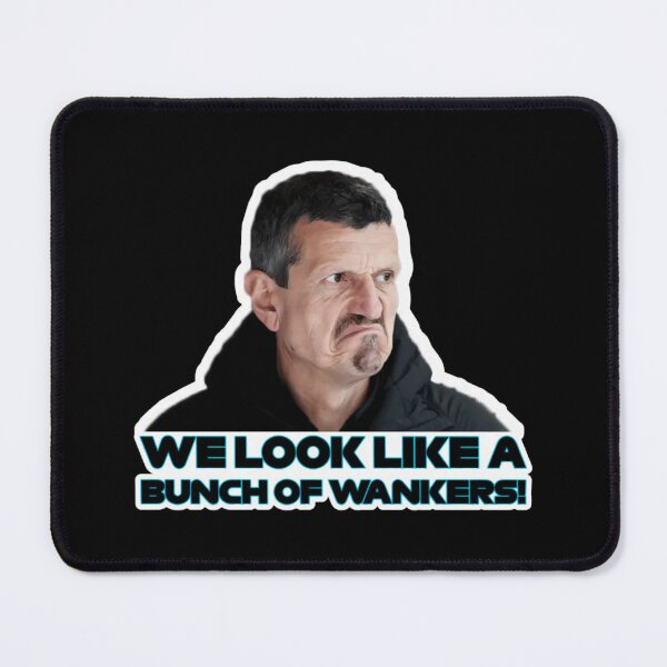 Item preview, Guenther Steiner We Look Like A Bunch Of designed and sold by Dakarothill.