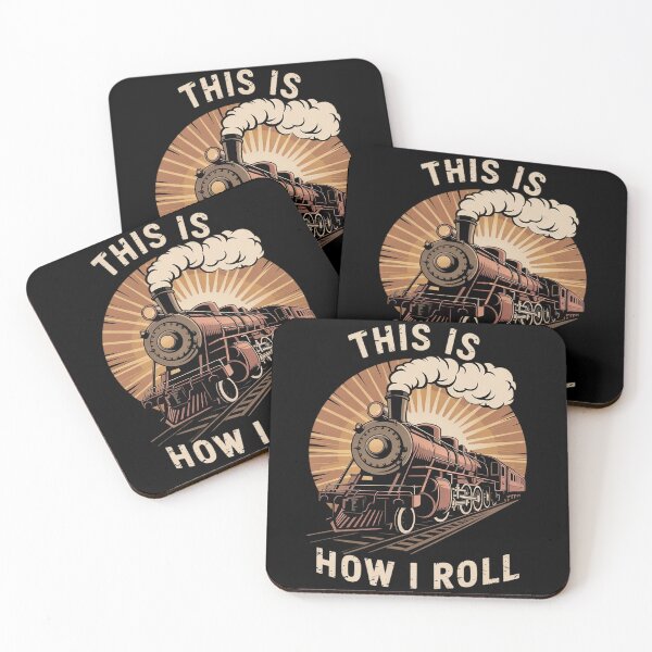 Item preview, This Is How I Roll Trains Steam Train Railway Locomotive designed and sold by MarryIsMonth.