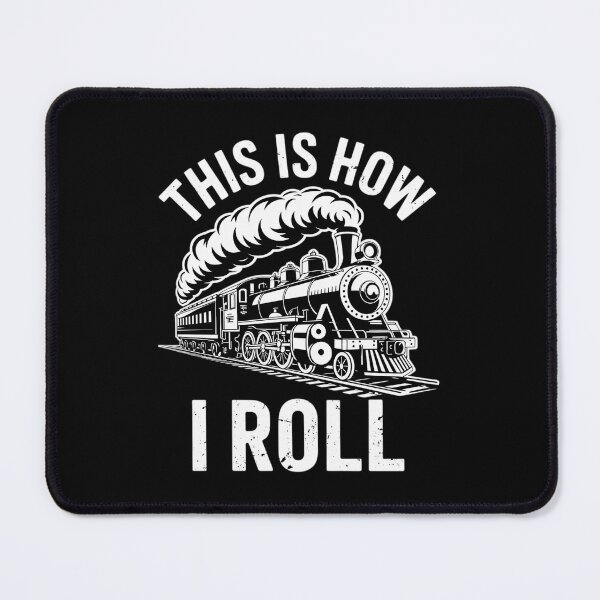 Item preview, This Is How Roll Train For Men Train designed and sold by MarryIsMonth.