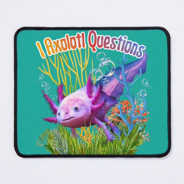 Item preview, I Axolotl Questions designed and sold by Tripp Art Studio.