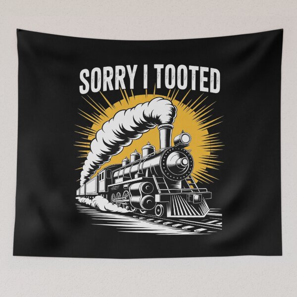 Item preview, Train Sorry I Tooted Locomotive Railroad Men Boys Kid designed and sold by MarryIsMonth.