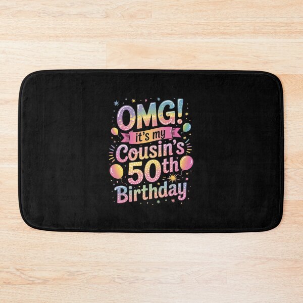 Item preview, OMG It's My Cousin's 50th Birthday Happy 50 Years Old designed and sold by AquaKiev.