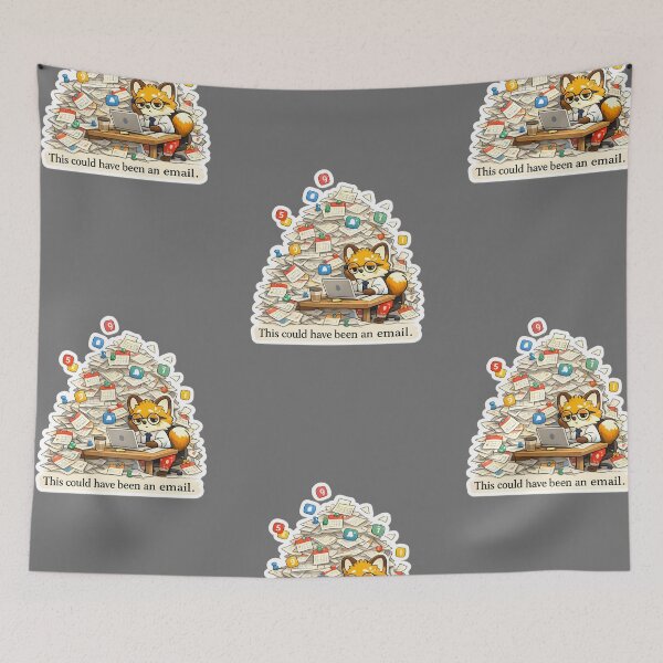 Item preview, Corporate Meme Cute Fox / This Could Have Been An Email designed and sold by Still Breathing Studio.