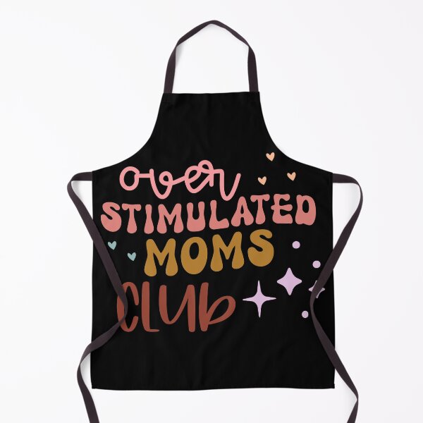 Item preview, Over Stimulated Moms Club – Funny Mom Life Typography Design designed and sold by TshirtMyMom.