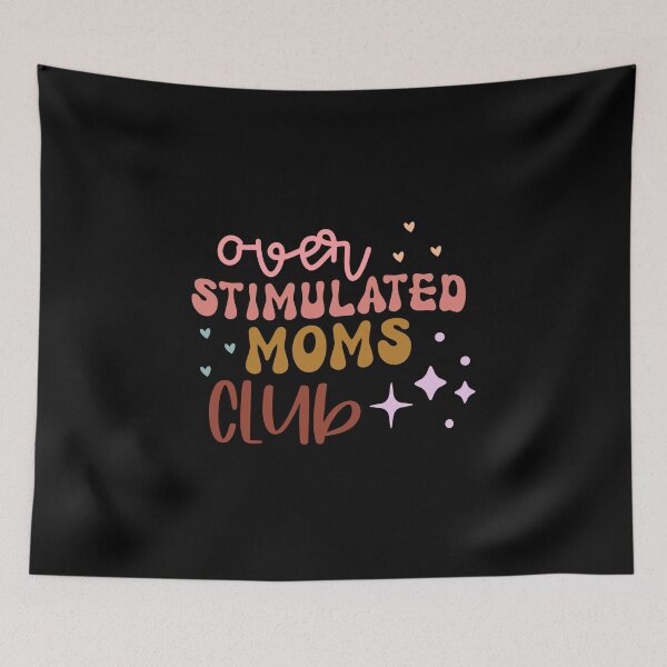 Item preview, Over Stimulated Moms Club – Funny Mom Life Typography Design designed and sold by TshirtMyMom.