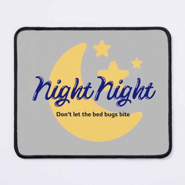 Item preview, Night Night Don't Let The Bed Bugs Bite Stickers Magnet TShirt Prints Toddler Baby Wall Art Moon Sleep Card Home Work Kitchen Room Redbubble Shop designed and sold by Saritas Boutique Shop.