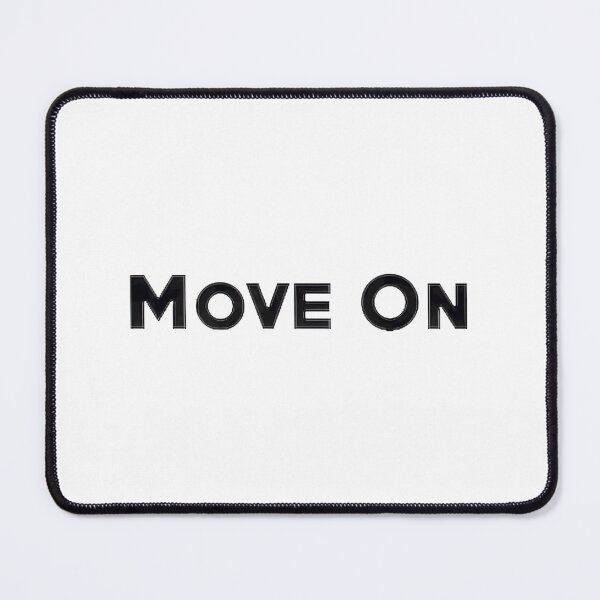 Item preview, Move Onpng, Limited Edition, Perfect Gift For You And Friends, Merch By Amazon, Redbubble, Teepubli designed and sold by MartinezzqStudi.