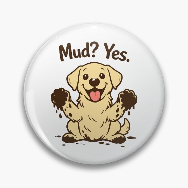 Item preview, Mud? Yes. designed and sold by SnappyPNG.