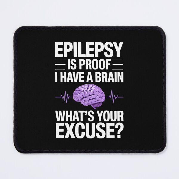 Item preview, Epilepsy Is Proof I Have A Brain Epilepsy Awareness designed and sold by FaithAbbott.
