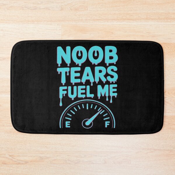 Item preview, Noob Tears Fuel Me Dripping Gamer Gauge Cyan designed and sold by Shannon Bosley.