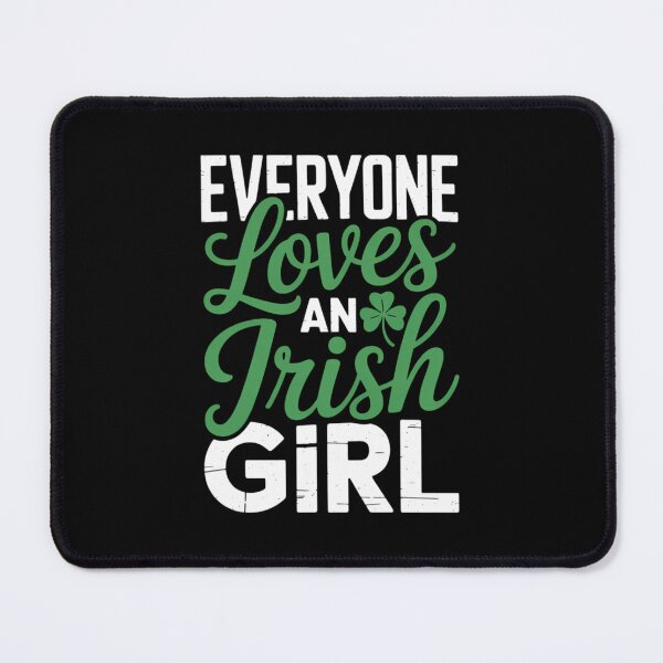 Item preview, Everyone Loves An Irish Girl Saint Patricks Day designed and sold by FaithAbbott.