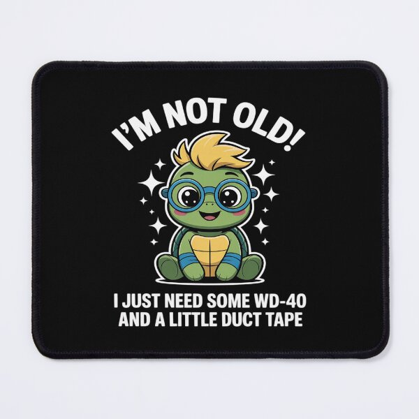 Item preview, Not Old WD40 Duct Tape Funny Humor Aging Repair Resilience designed and sold by Shannon Bosley.