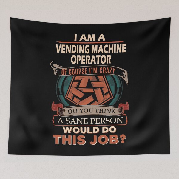 Item preview, Vending Machine Operator designed and sold by aqnkkalw83.
