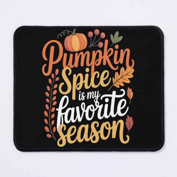 Item preview, In Autumn Dreams Pumpkin Spice Is My Favorite Season designed and sold by LacostCarl.