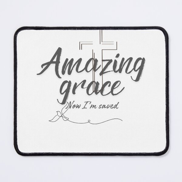 Item preview, Amazing Grace  now I’m saved artwork designed and sold by TheProverbsMom.