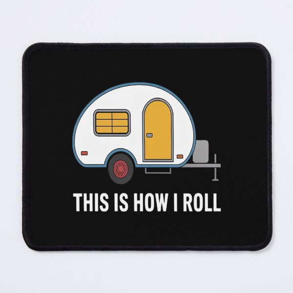 Item preview, This Is How I Roll Teardrop Camper Travel Trailer RV designed and sold by SignaturalGen.