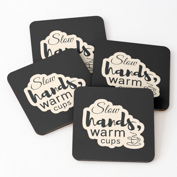 Item preview, Slow hands, warm cups designed and sold by Cushy Digital.