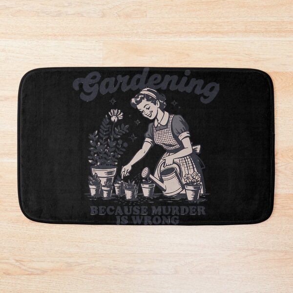 Item preview, Gardening Because Murder Is Wrong designed and sold by satmilppk62.