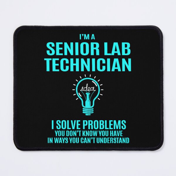 Item preview, Senior Lab Technician designed and sold by aqnkkalw83.