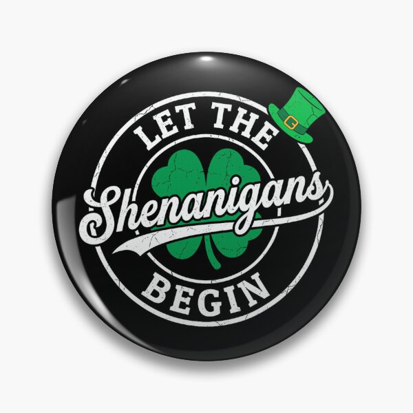 Item preview, Let The Shenanigans Begin designed and sold by JamesDriggers.
