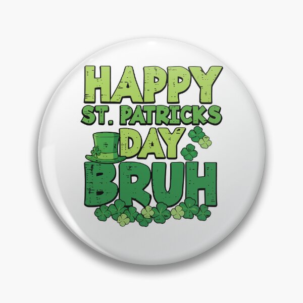 Item preview, Happy St Patricks Day Bruh Shamrocks Men Women Teens designed and sold by pansak.