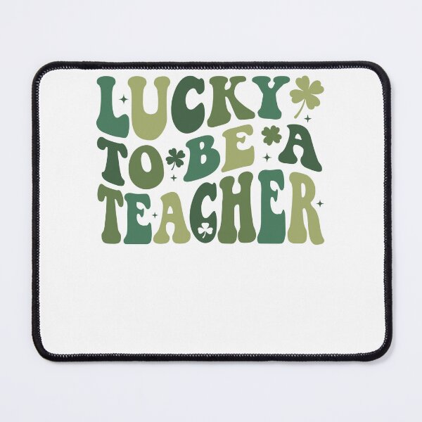 Item preview, Lucky To Be A Teacher Happy Irish Teacher St Patrick's Day designed and sold by pansak.