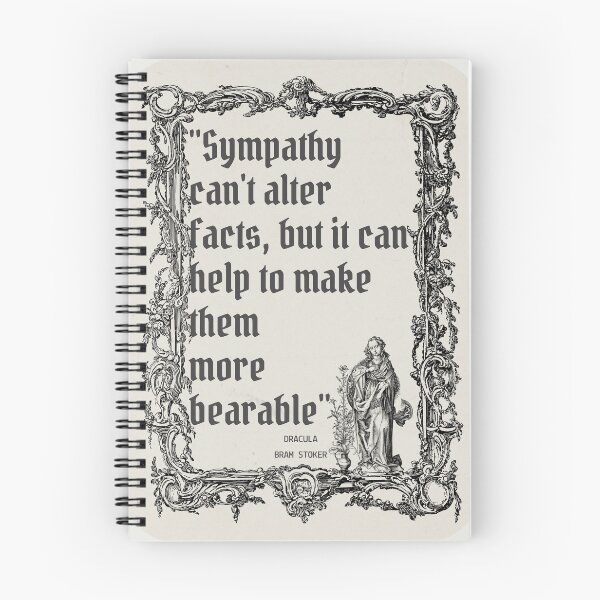 Item preview, Dracula Bram Stoker Quote "Sympathy can't alter facts, but it can help make them more bearable" designed and sold by Ink&Iron.