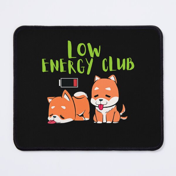 Item preview, Low Energy Club Funny Dog Design for Burnout Humor and Tired Days designed and sold by AdicretorDesign.