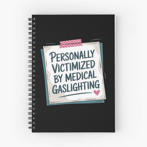 Item preview, Personally Victimized By Medical Gaslighting designed and sold by Tatianamiobi.
