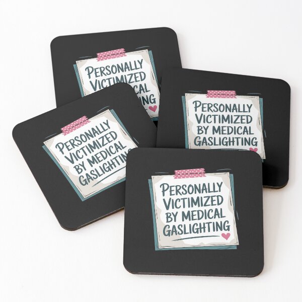 Item preview, Personally Victimized By Medical Gaslighting designed and sold by Tatianamiobi.