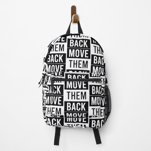 Item preview, Move Them Back - Bold Statement Design, Limited Edition, Perfect Gift For You And Friends, Merch By designed and sold by GaizkaOtxoa.