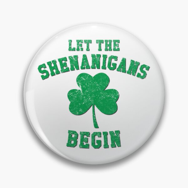 Item preview, Let The Shenanigans Begin designed and sold by CassieReilley.