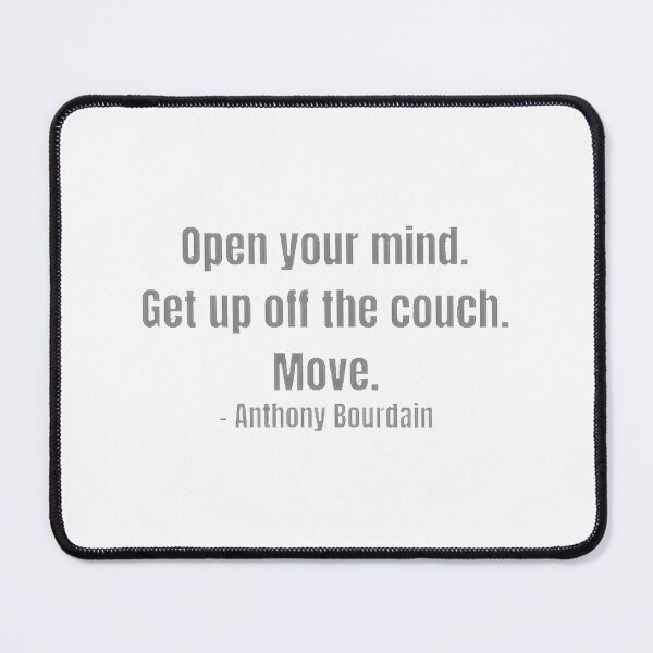 Item preview, Open Your Mind. Get Up. Move. - Quote, Limited Edition, Perfect Gift For You And Friends, Merch By designed and sold by GaizkaOtxoa.