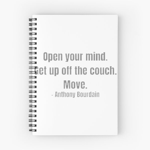 Item preview, Open Your Mind. Get Up. Move. - Quote, Limited Edition, Perfect Gift For You And Friends, Merch By  designed and sold by GaizkaOtxoa.