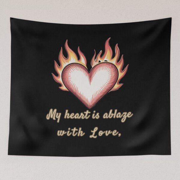 Item preview, My heart is ablaze with Love designed and sold by mirciashop.