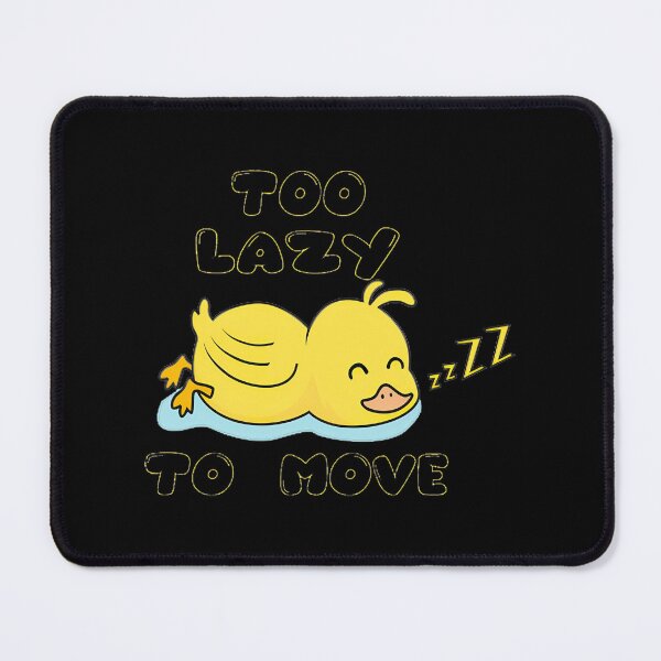 Item preview, Lazy Duck Too Lazy To Move Funny Sleepy Animal, Limited Edition, Perfect Gift For You And Friends, designed and sold by OddlyUpliftings.