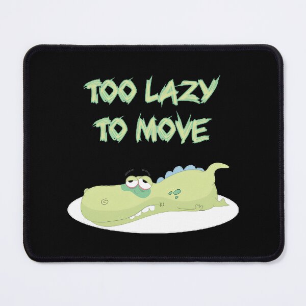 Item preview, Lazy Dinosaur Says Move Too Much, Limited Edition, Perfect Gift For You And Friends, Merch By Amazo designed and sold by OddlyUpliftings.