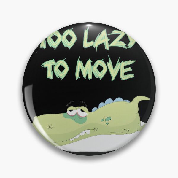 Item preview, Lazy Dinosaur Says Move Too Much, Limited Edition, Perfect Gift For You And Friends, Merch By Amazo designed and sold by OddlyUpliftings.
