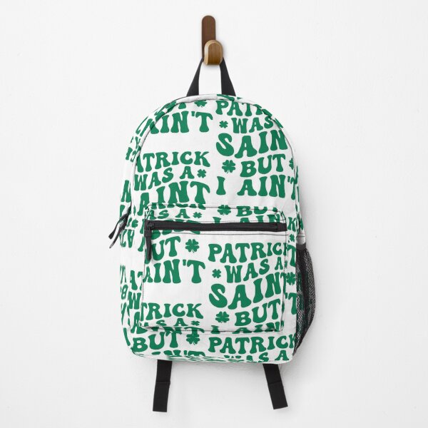 Item preview, Patrick Was A Saint But I Ain't St Patricks Day Funny Irish designed and sold by jakaun.