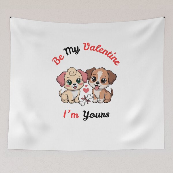 Item preview, Be My ValetIne I'm Yours | Cute Love Puppiesk designed and sold by SolSel ⭐⭐⭐⭐⭐.