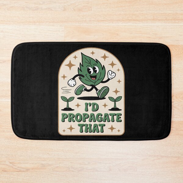 Item preview, Plant I'd Propagate That Gardening House Plant Lover designed and sold by Voidbinder.