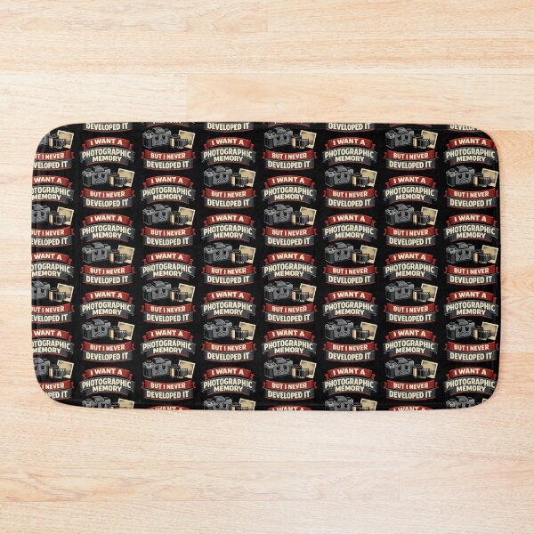 Item preview, Photographic Memory But Never Developed It Camera Pun Design designed and sold by TeeTimeTreasure.