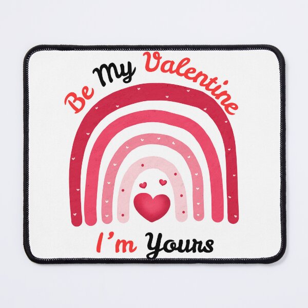Item preview, Be My ValetIne I'm Yours designed and sold by SolSel ⭐⭐⭐⭐⭐.