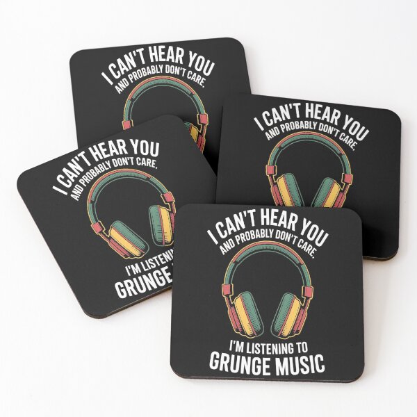 Item preview, I Can't Hear You and Probably Don't Care. Grunge Music Fan designed and sold by Lucaseinar.