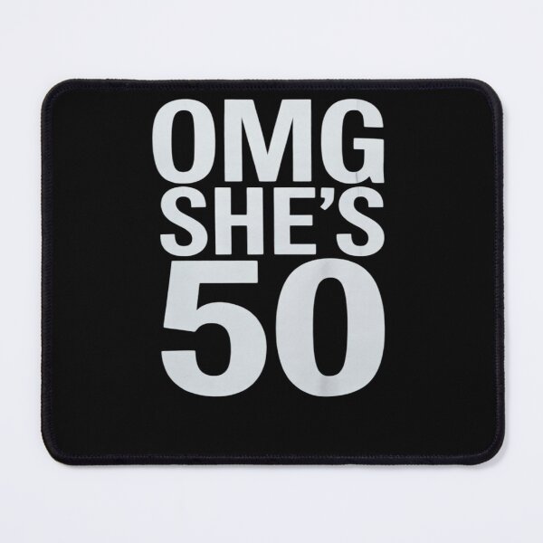 Item preview, OMG She's 50 50th Birthday for Family Group designed and sold by angolinnArt.