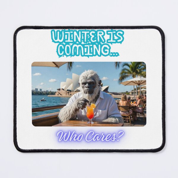 Item preview, Winter Is Coming… Who Cares? – Aussie Summer Yeti Chill T-Shirt designed and sold by ArthurShu.