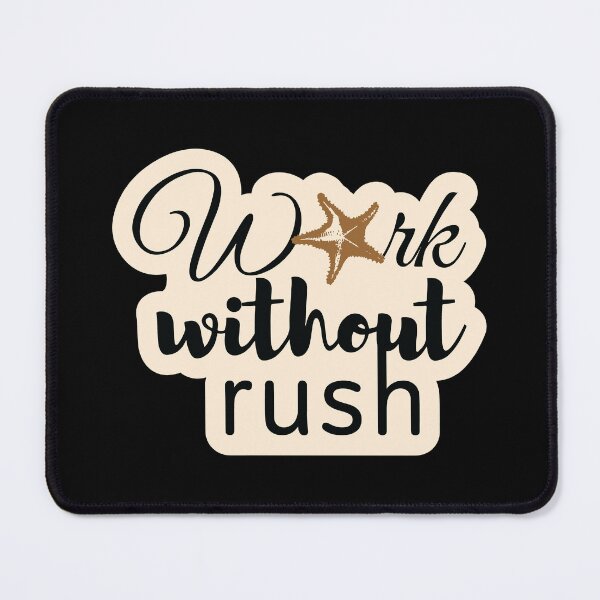 Item preview, Work without rush designed and sold by Cushy Digital.