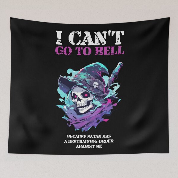 Item preview, I Can't Go To Hell - Satan Restraining Order Skull Wizard designed and sold by MOFAPPAREL.
